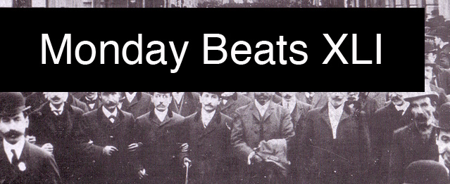 Monday Beats XLI Monday Beats XLI