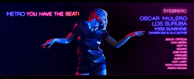 Metrodanceclub presenta la fiesta Metro, You Have The Beat! Metrodanceclub presenta la fiesta Metro, You Have The Beat!