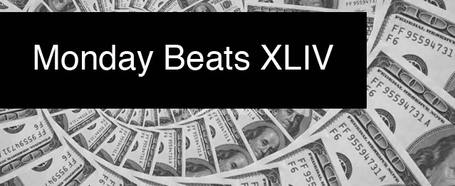 Monday Beats XLIV Monday Beats XLIV