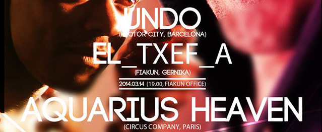 Undo y Aquarius Heaven en Guernica Undo y Aquarius Heaven en Guernica