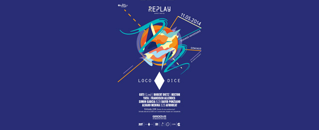 Loco Dice como gran invitado del 2ºAniversario de Replay Loco Dice como gran invitado del 2ºAniversario de Replay
