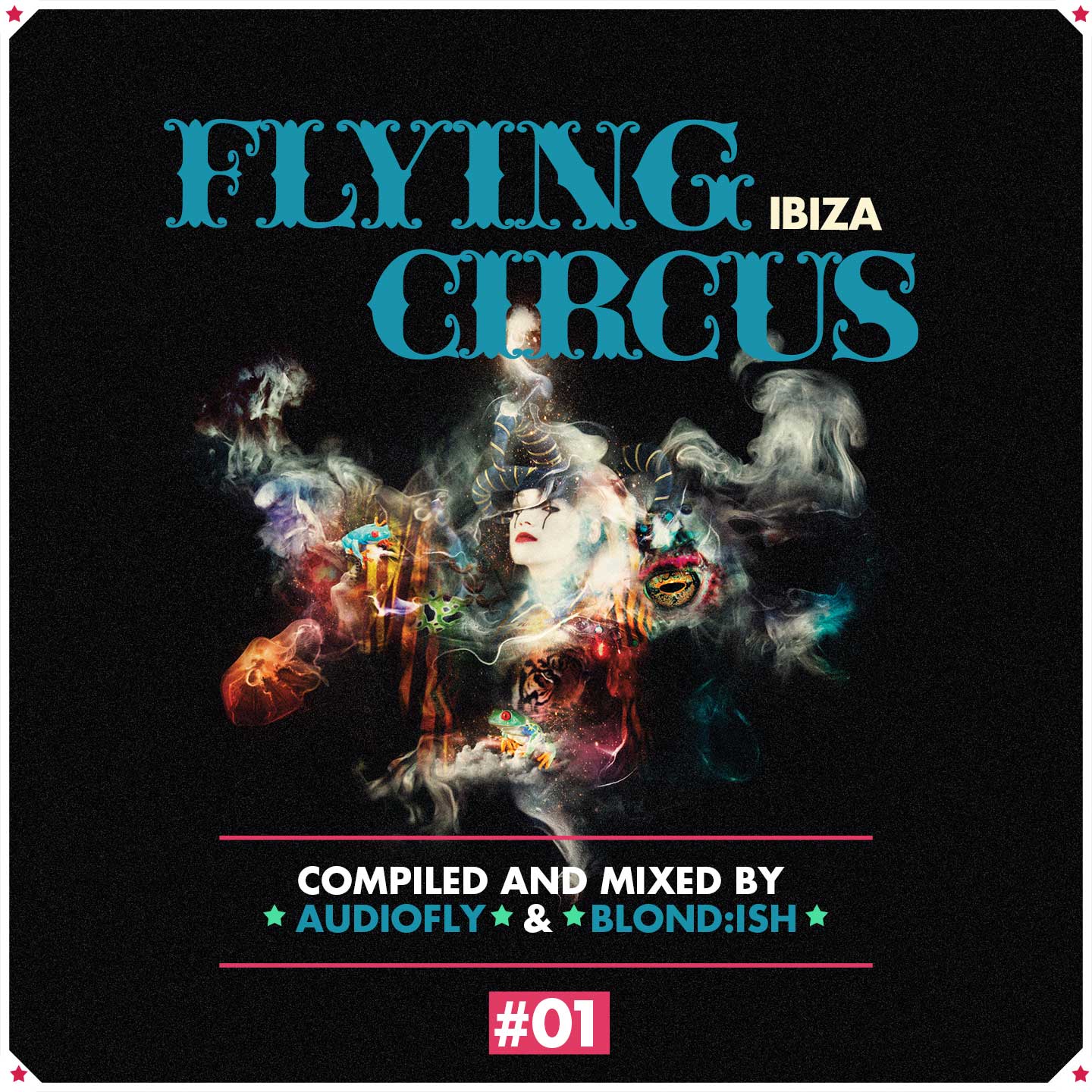 Flying Circus Ibiza #01 by Audiofly & Blond:ish Flying Circus Ibiza #01 by Audiofly & Blond:ish