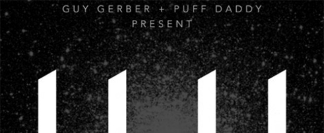 Guy Gerber y Puff Daddy regalan su “11 11” Guy Gerber y Puff Daddy regalan su “11 11”