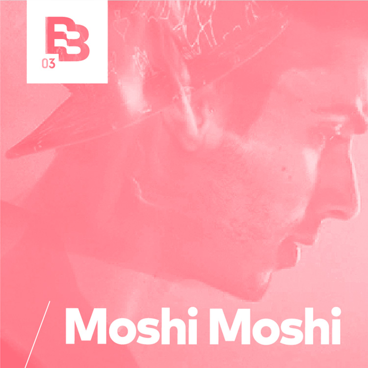 Moshi Moshi Moshi Moshi