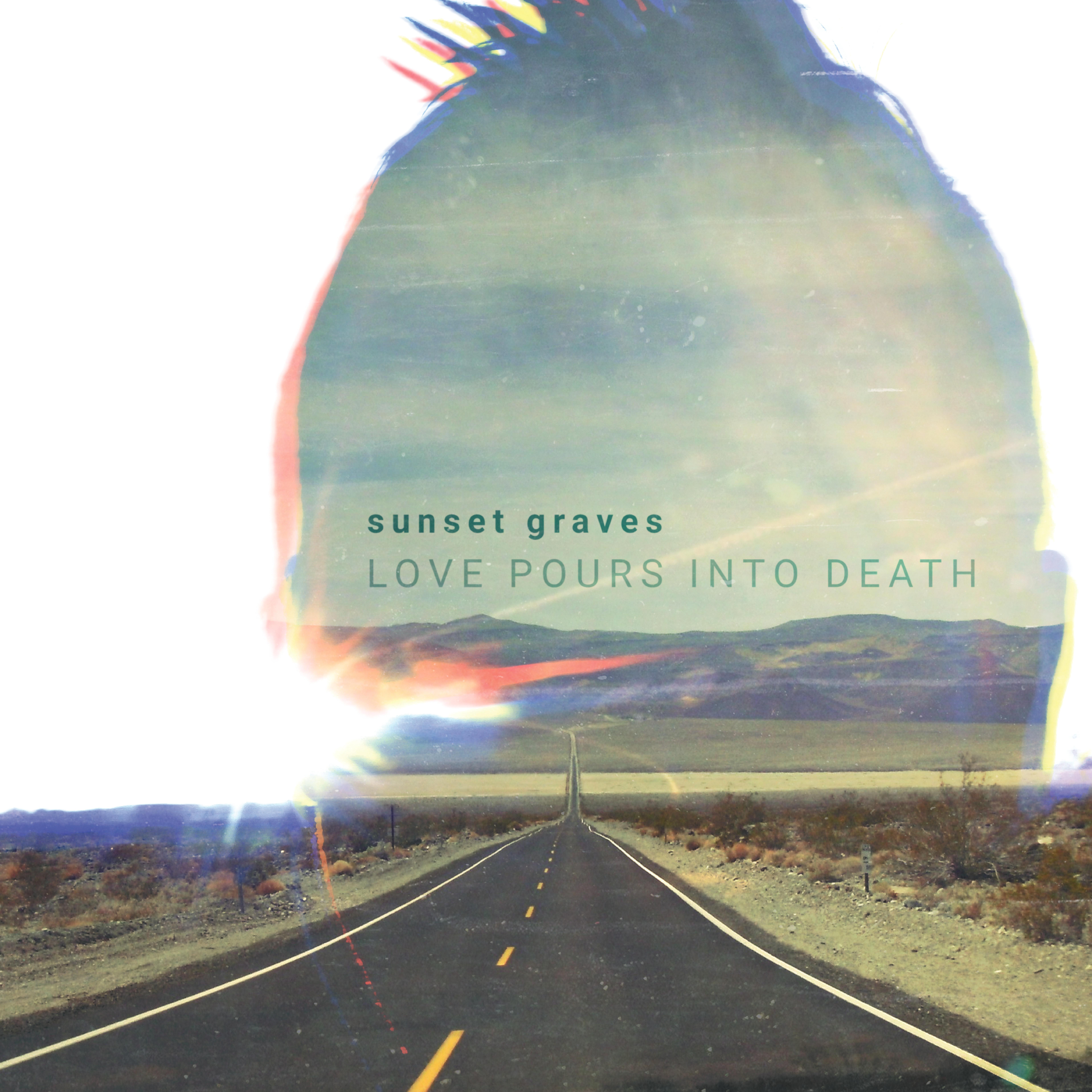 Love Pours Into Death Love Pours Into Death