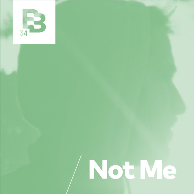 Not Me Not Me