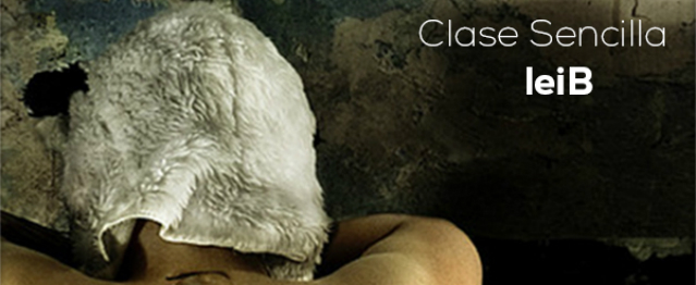 leiB EP, nuevo trabajo de Clase Sencilla leiB EP, nuevo trabajo de Clase Sencilla