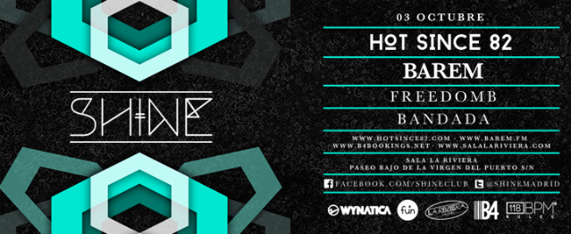 Hot Since 82: protagonista de la próxima Shine Hot Since 82: protagonista de la próxima Shine