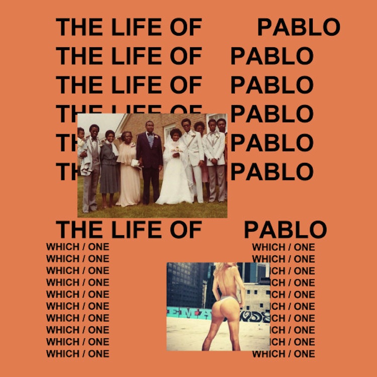 The Life Of Pablo The Life Of Pablo