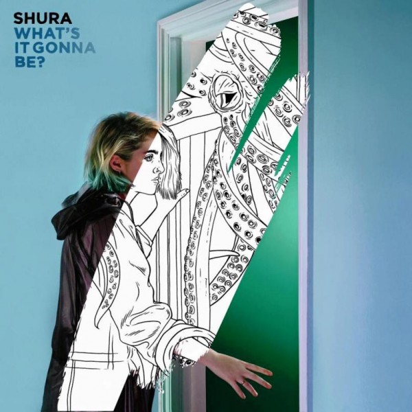 shura-what-it-gonna-be-song-new-mp3