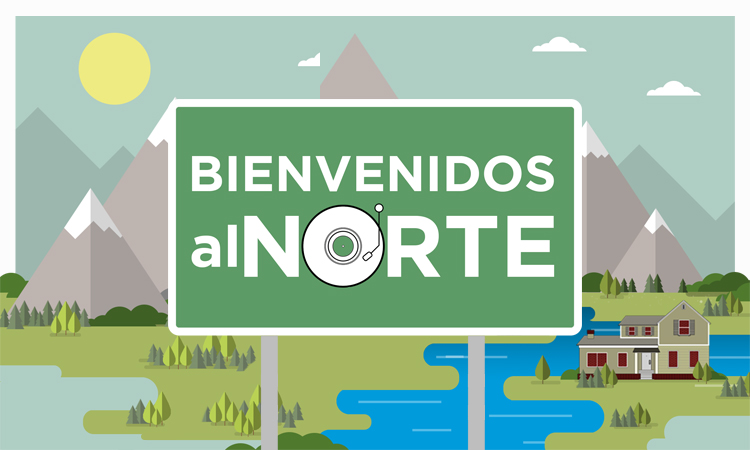 Informe: ¡Bienvenidos al norte! Informe: ¡Bienvenidos al norte!